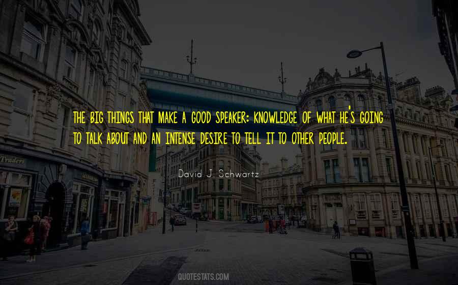 David J. Schwartz Quotes #1379667