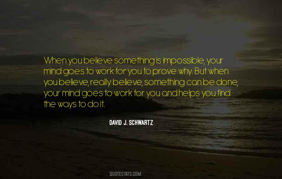 David J. Schwartz Quotes #1440171