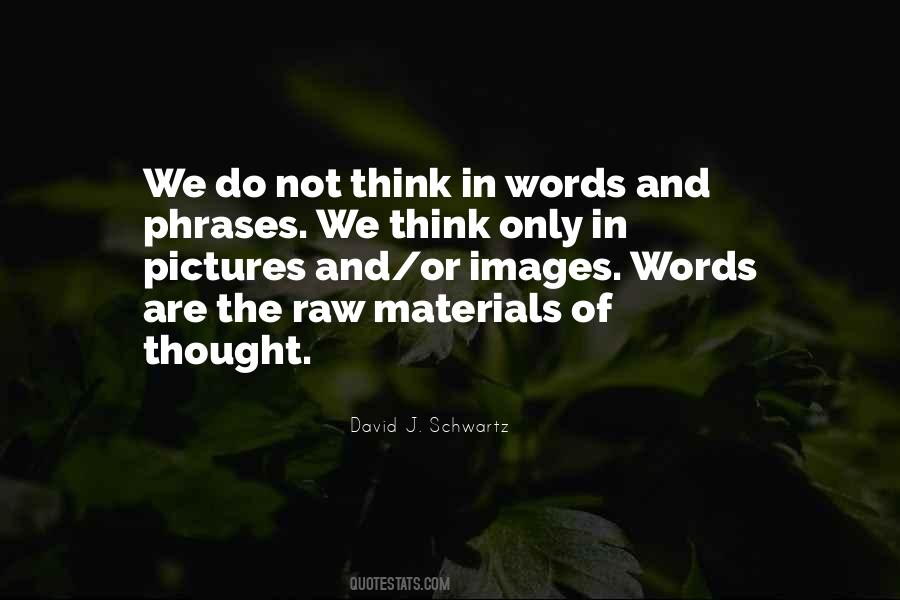 David J. Schwartz Quotes #1737834