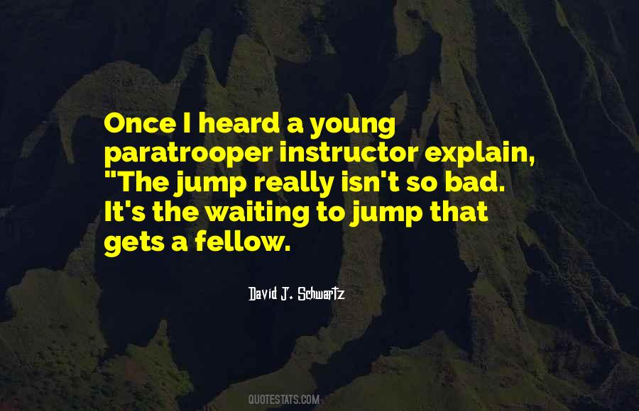 David J. Schwartz Quotes #226733