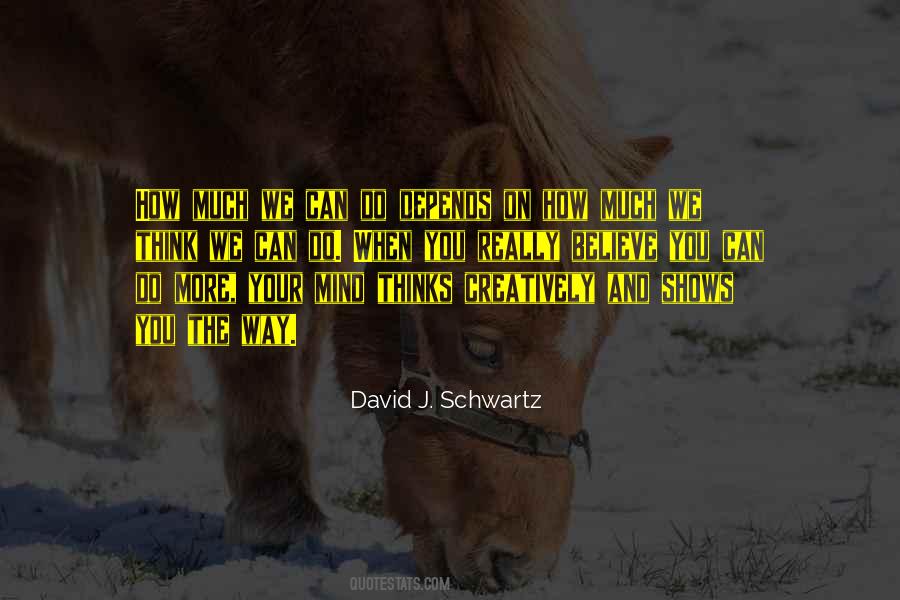 David J. Schwartz Quotes #361661