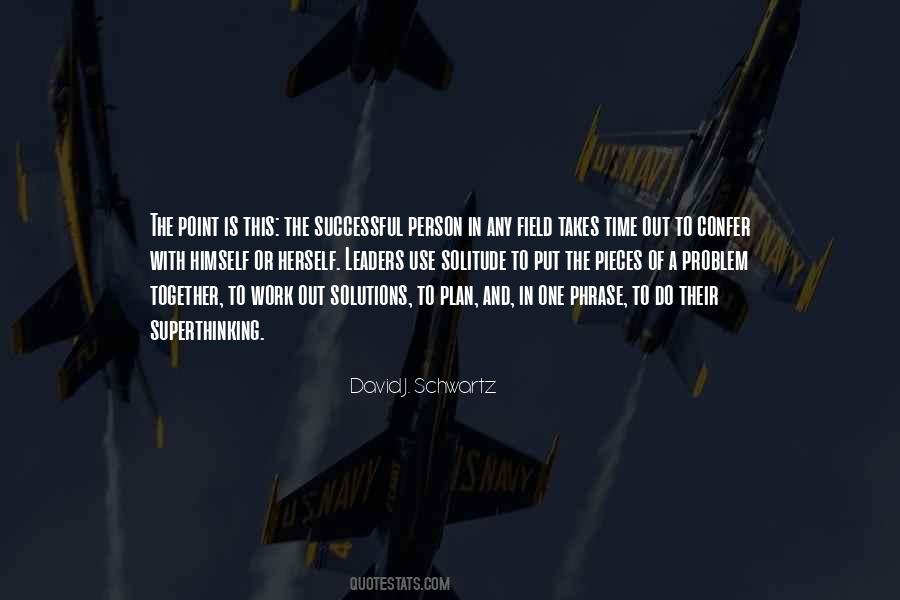 David J. Schwartz Quotes #381262