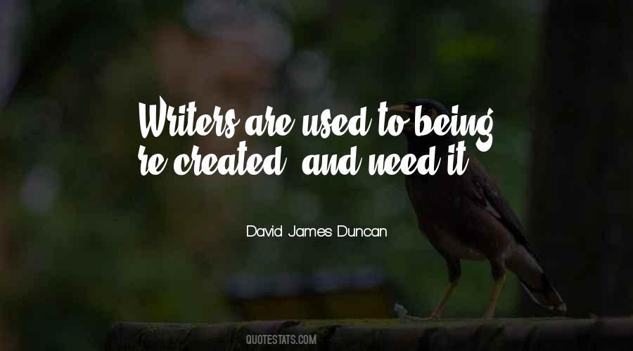 David James Duncan Quotes #1592247