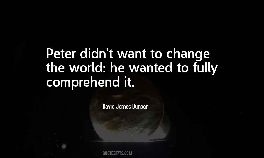 David James Duncan Quotes #1599135