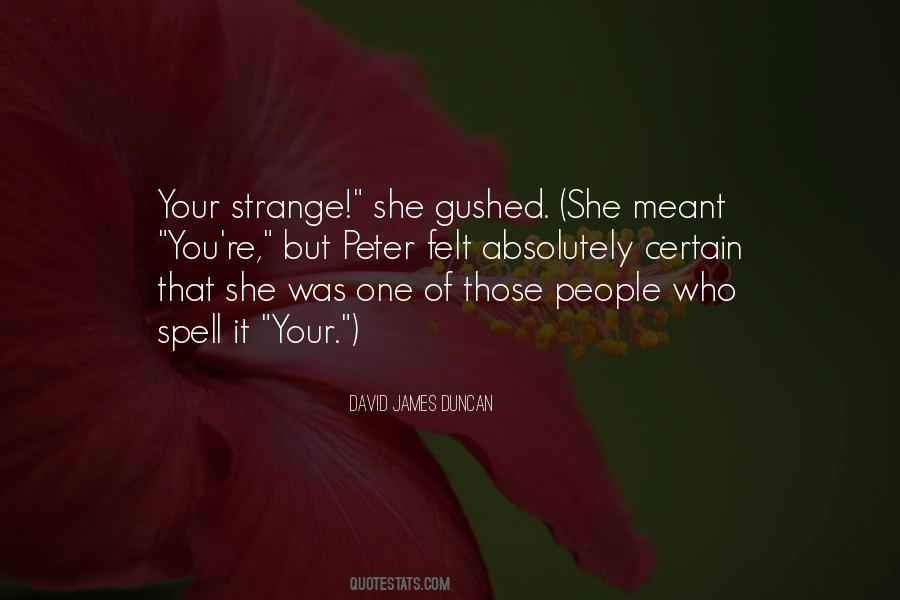 David James Duncan Quotes #1755245 David James Duncan Quotes #1755245