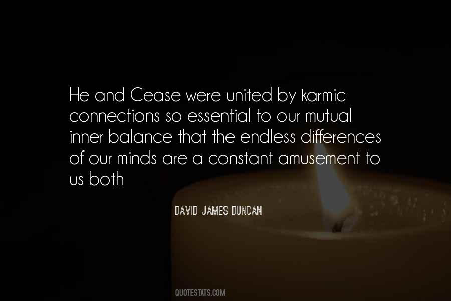 David James Duncan Quotes #412069