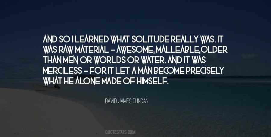 David James Duncan Quotes #863007 David James Duncan Quotes #863007