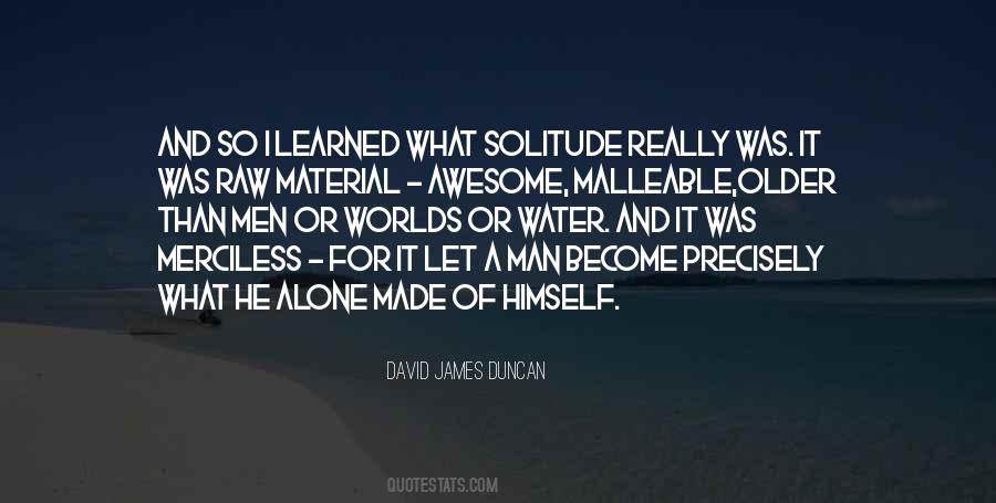 David James Duncan Quotes #863007