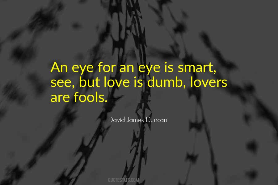 David James Duncan Quotes #885386