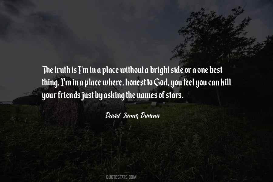 David James Duncan Quotes #956929
