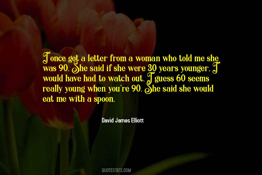 David James Elliott Quotes #184501