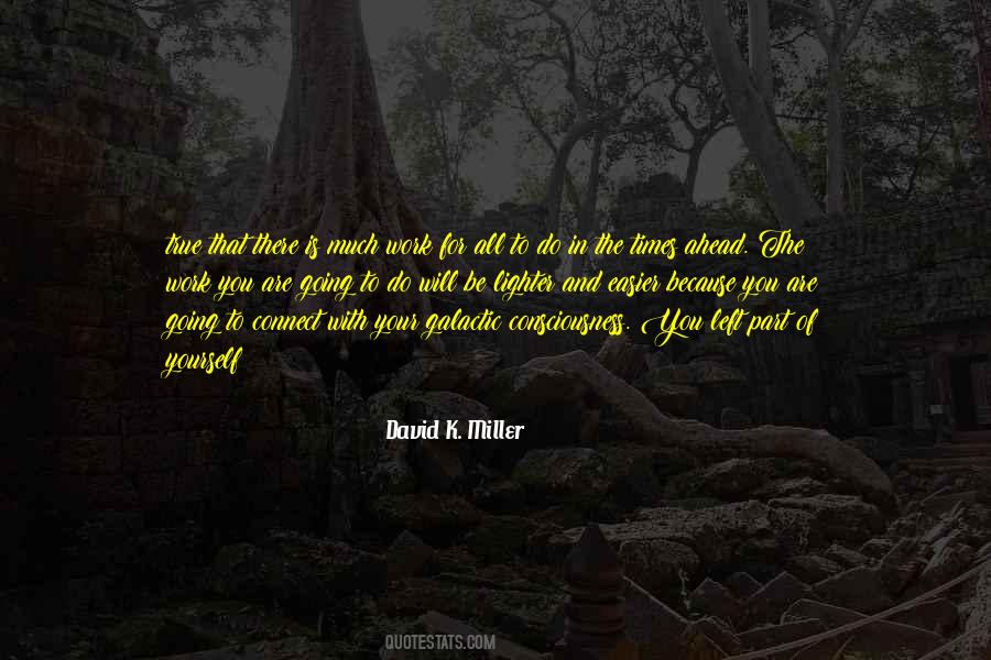 David K. Miller Quotes #610172 David K. Miller Quotes #610172