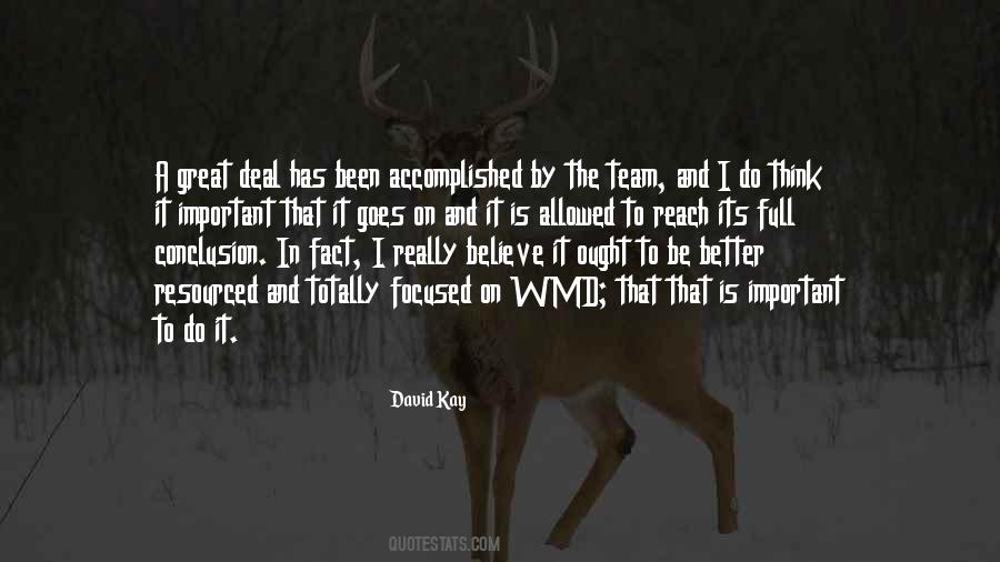 David Kay Quotes #1432354