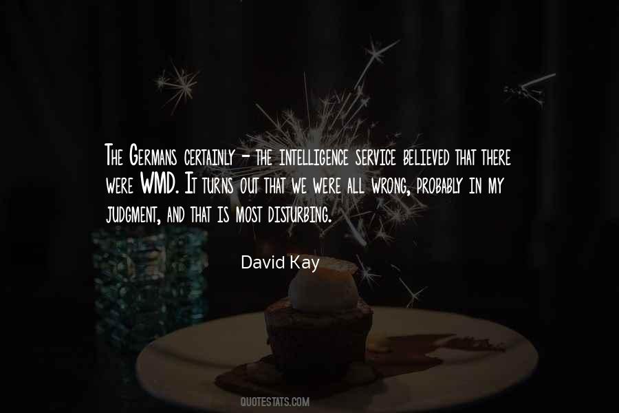 David Kay Quotes #1604898