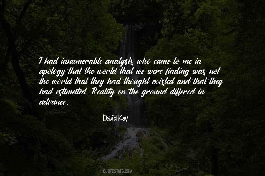 David Kay Quotes #1658514