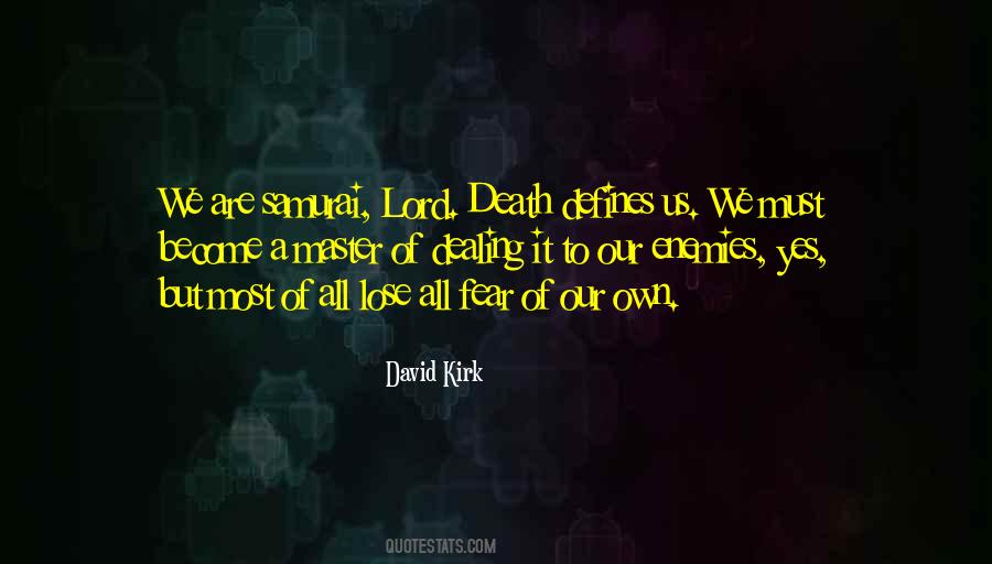 David Kirk Quotes #1076164