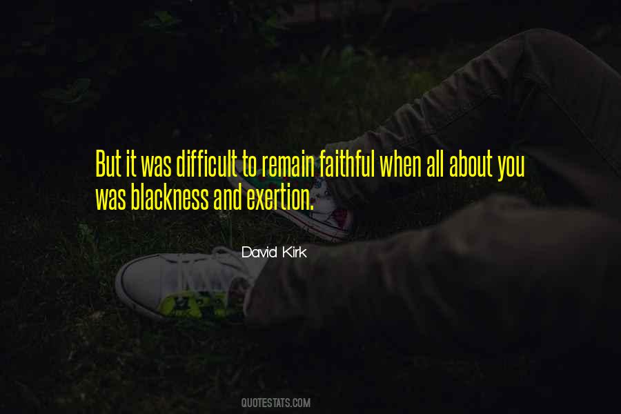 David Kirk Quotes #344898