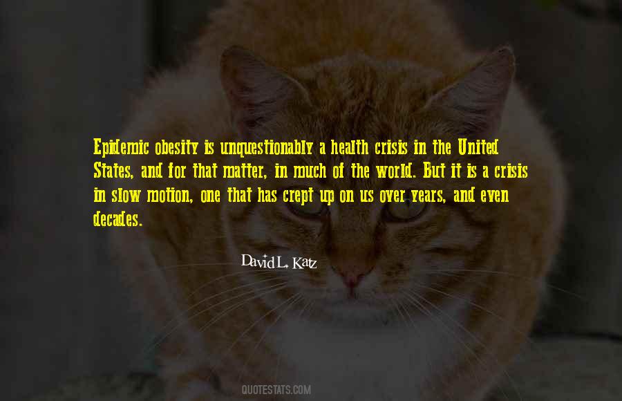 David L. Katz Quotes #1608383