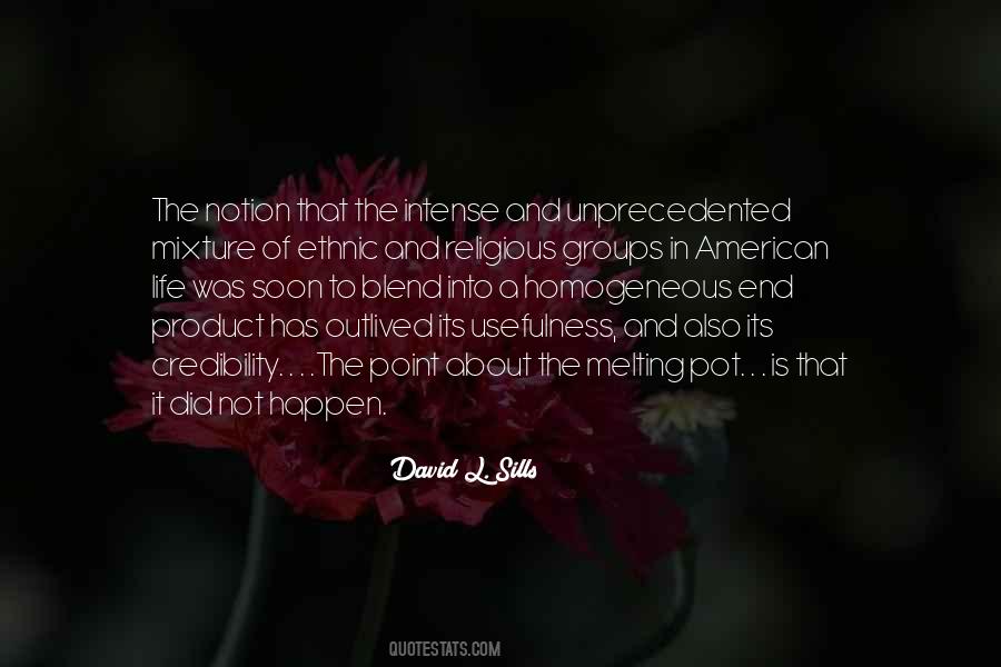David L. Sills Quotes #1318019 David L. Sills Quotes #1318019