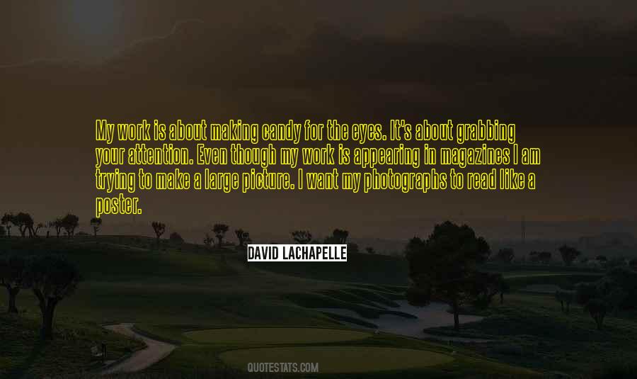 David LaChapelle Quotes #1457612