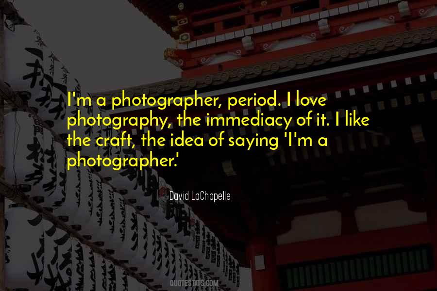 David LaChapelle Quotes #159606