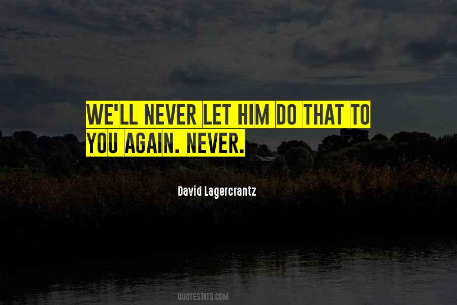 David Lagercrantz Quotes #788216