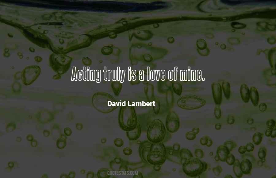 David Lambert Quotes #1157072