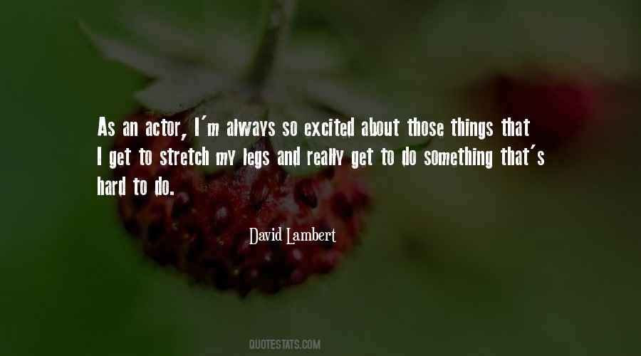 David Lambert Quotes #238930