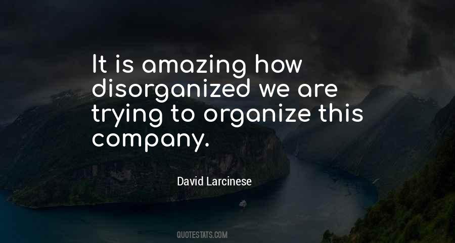 David Larcinese Quotes #1653586 David Larcinese Quotes #1653586