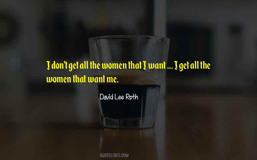 David Lee Roth Quotes #1420002