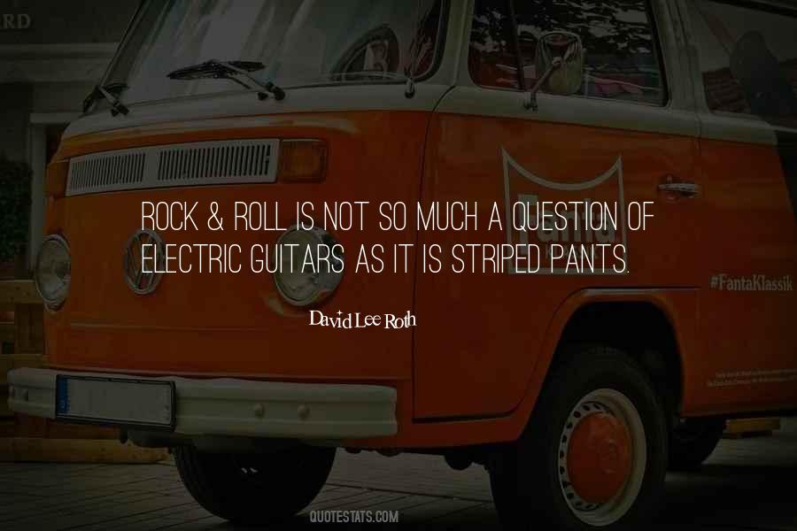 David Lee Roth Quotes #937837