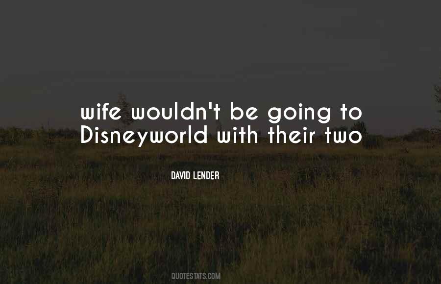 David Lender Quotes #1174625