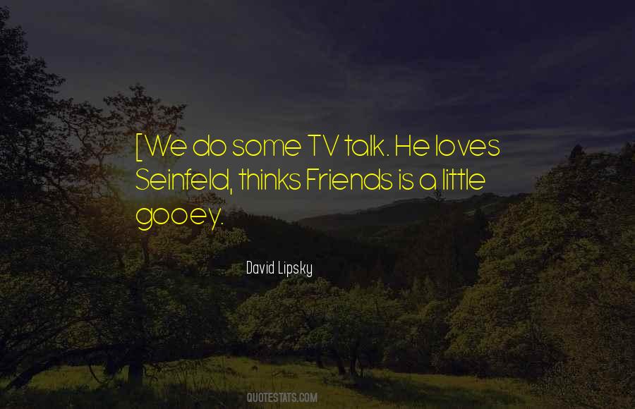 David Lipsky Quotes #491413