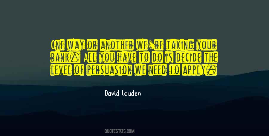 David Louden Quotes #196489