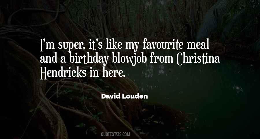 David Louden Quotes #292504