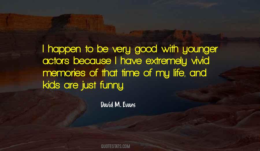 David M. Evans Quotes #1150626