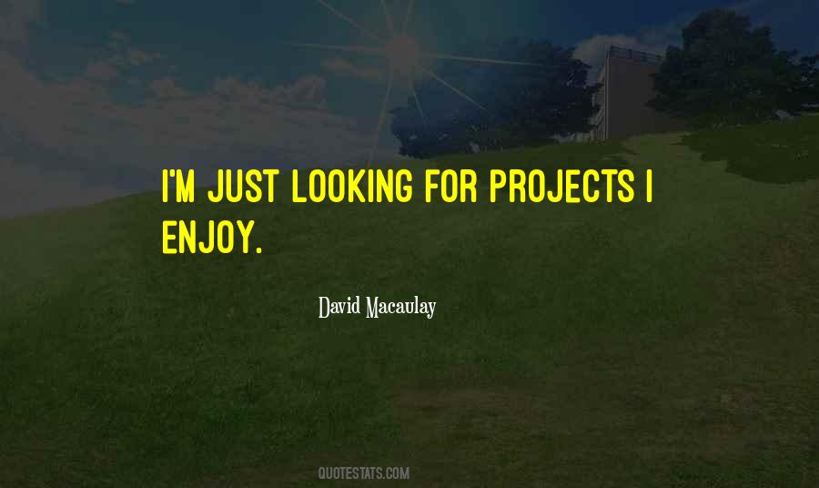 David Macaulay Quotes #529468