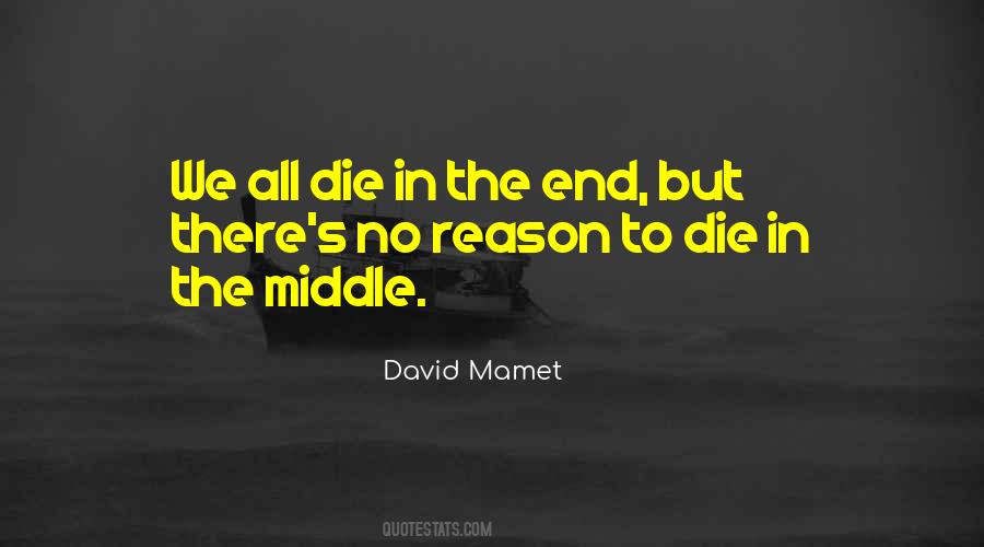David Mamet Quotes #1269225