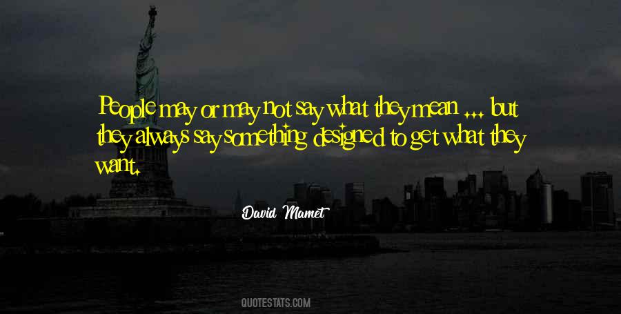 David Mamet Quotes #555213