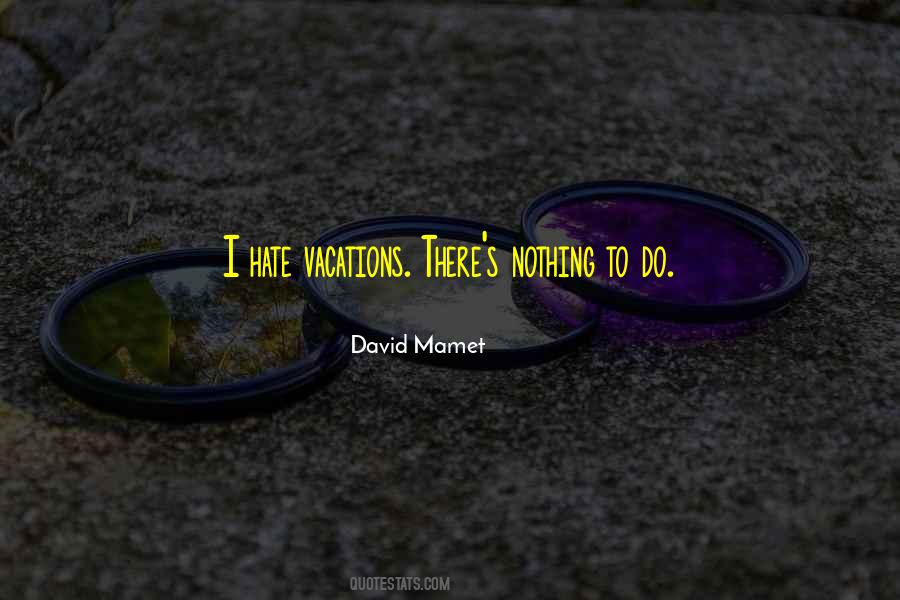 David Mamet Quotes #906097