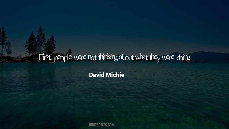 David Michie Quotes #1553803