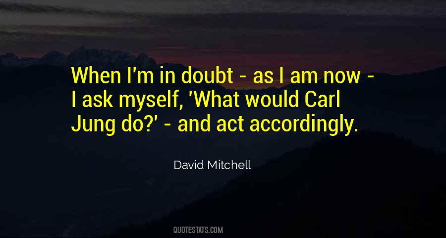 David Mitchell Quotes #1456961