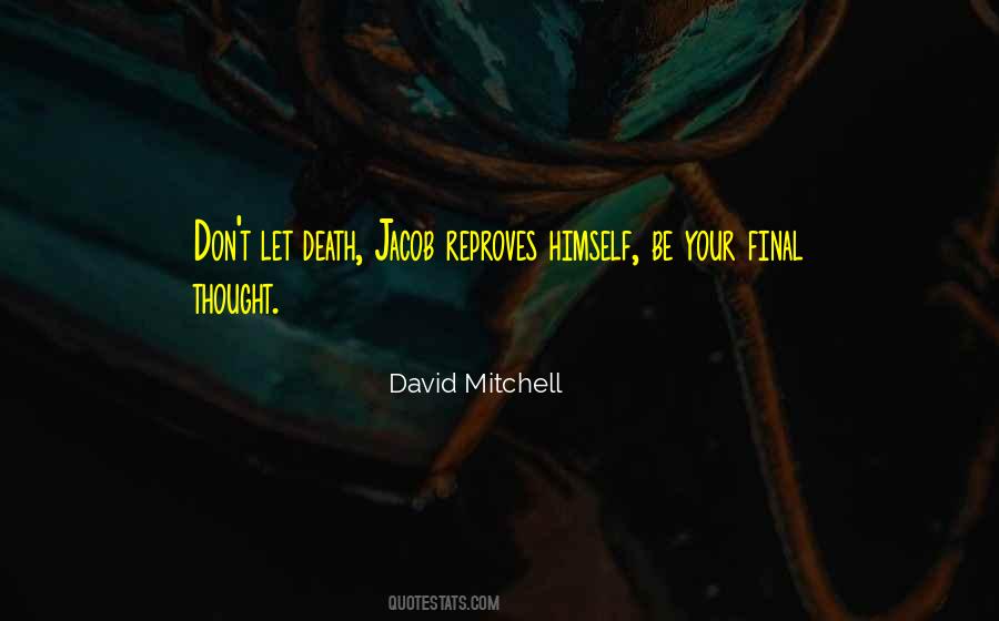 David Mitchell Quotes #705403