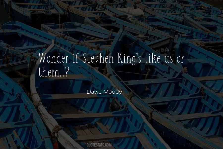 David Moody Quotes #1018479