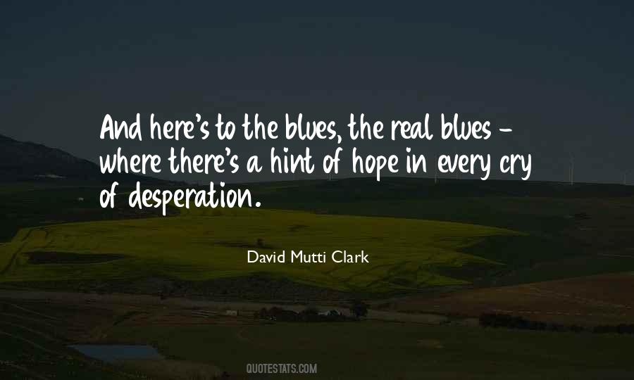 David Mutti Clark Quotes #1719164