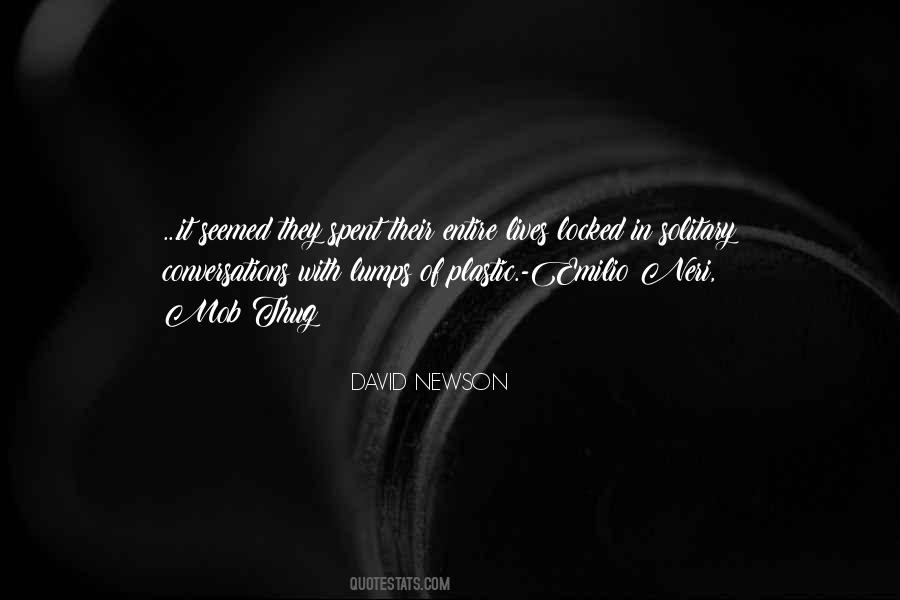 DAVID NEWSON Quotes #1487322