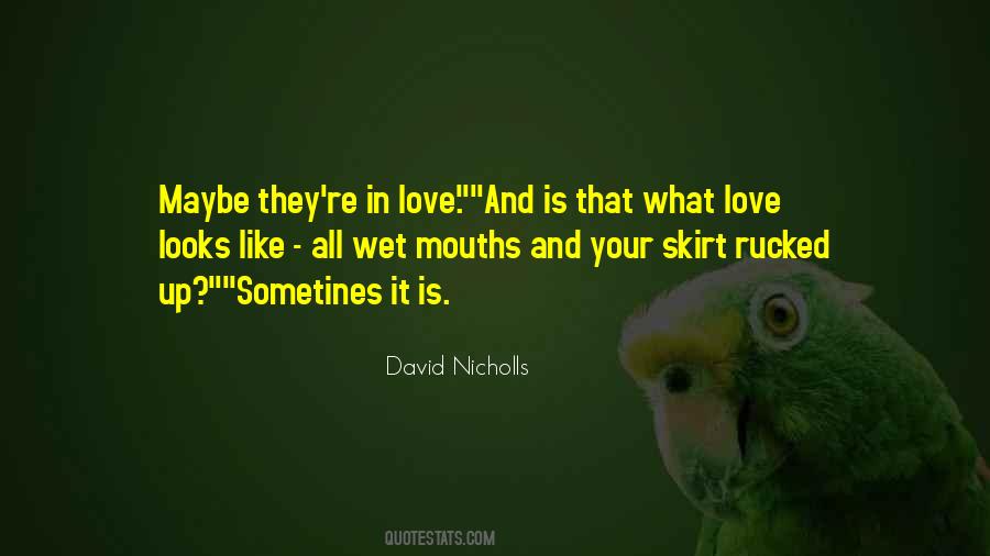 David Nicholls Quotes #1412476