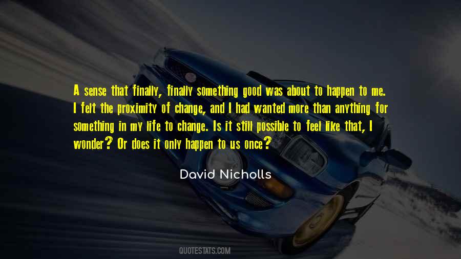 David Nicholls Quotes #350112