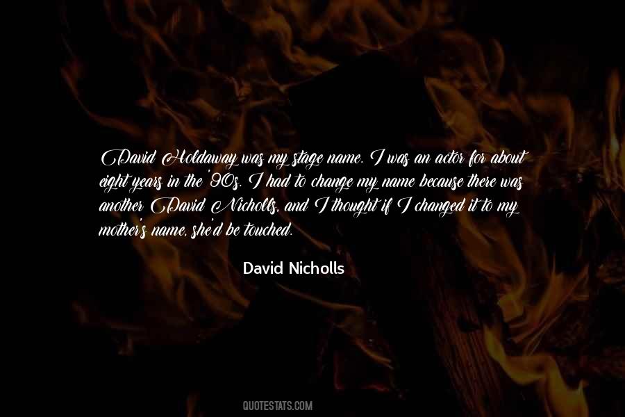 David Nicholls Quotes #497341