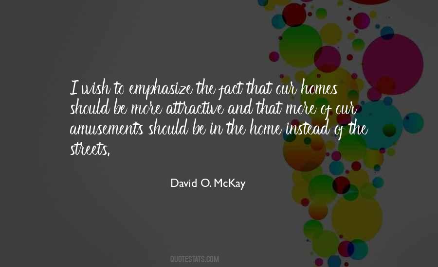 David O. McKay Quotes #1519135